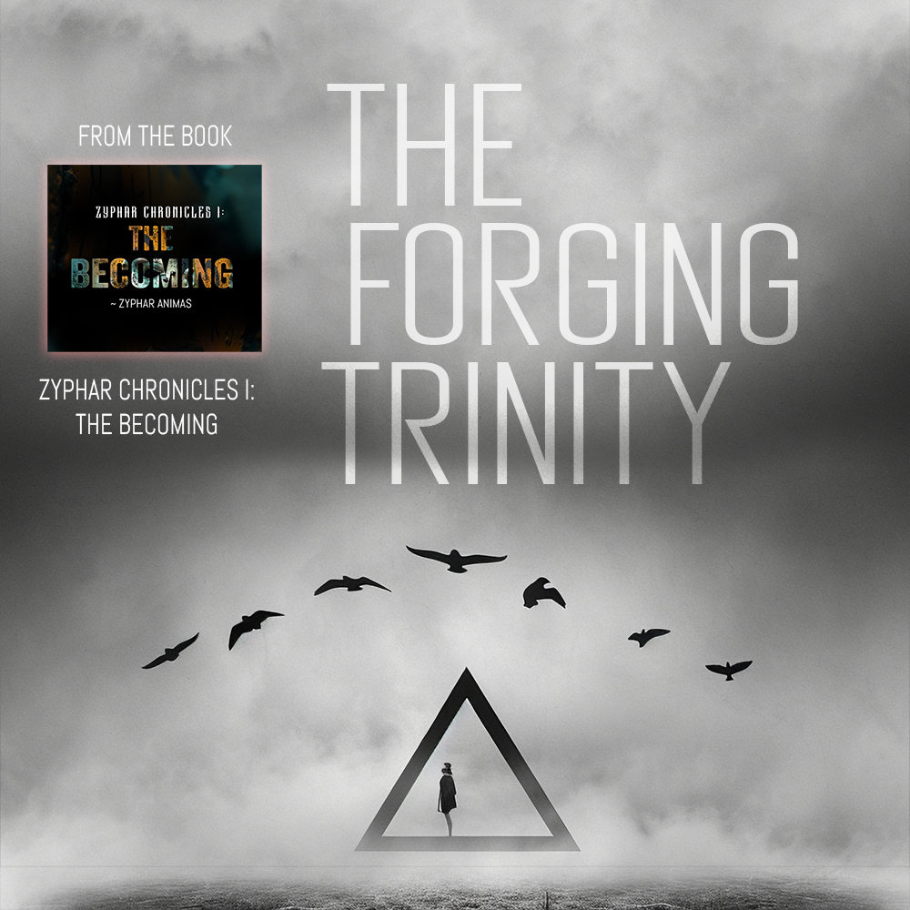 THE FORGING TRINITY
